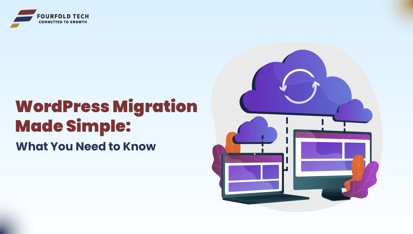 WordPress Migration Made Simple: What You Need to Know