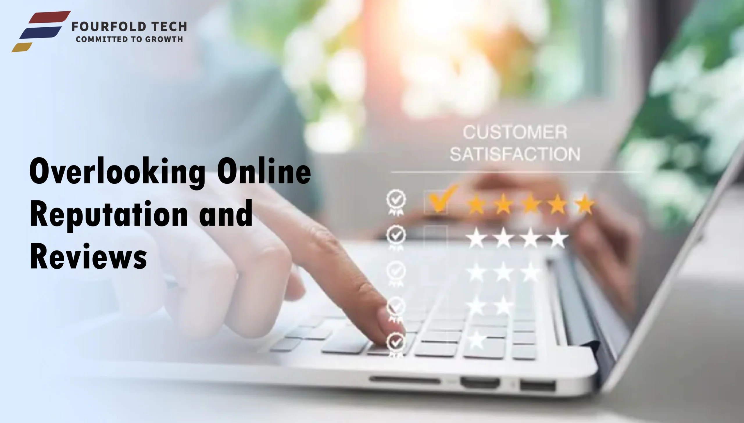 Overlooking Online Reputation and Reviews