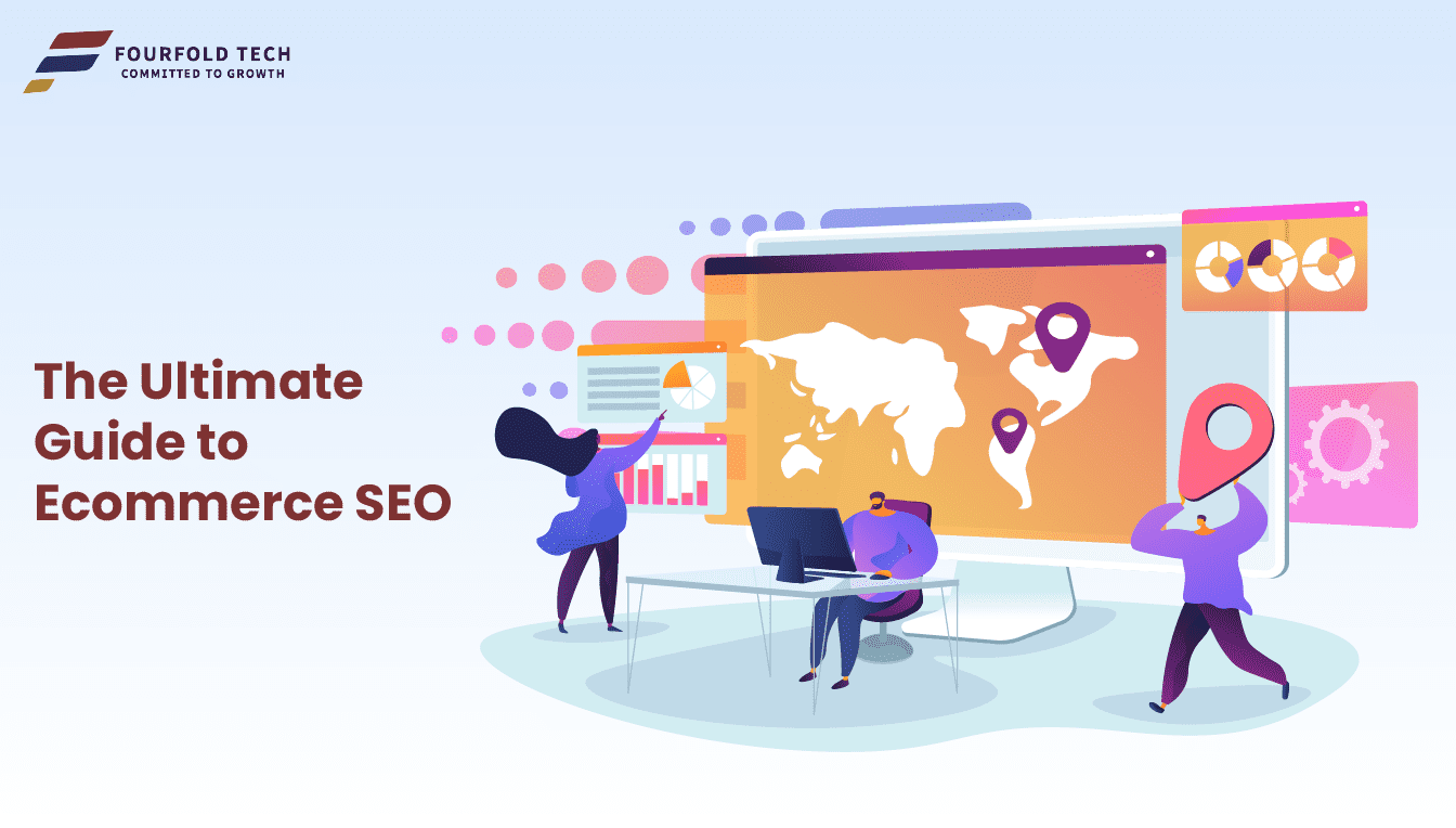 The Ultimate Guide to Ecommerce SEO